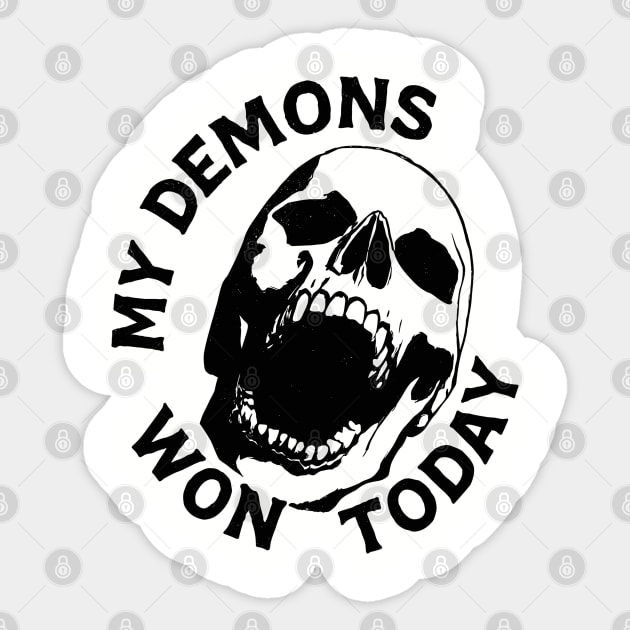 My Demons Won Today Dark Vibes Sticker by Anticorporati